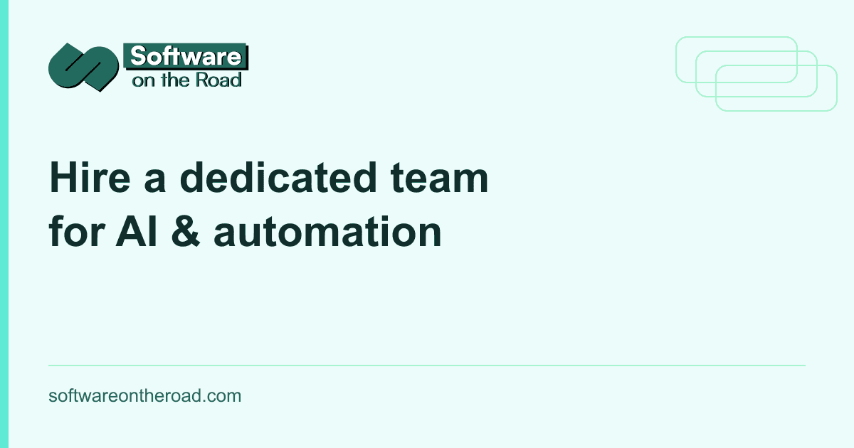 Software on the Road — Hire a dedicated team for AI and automation